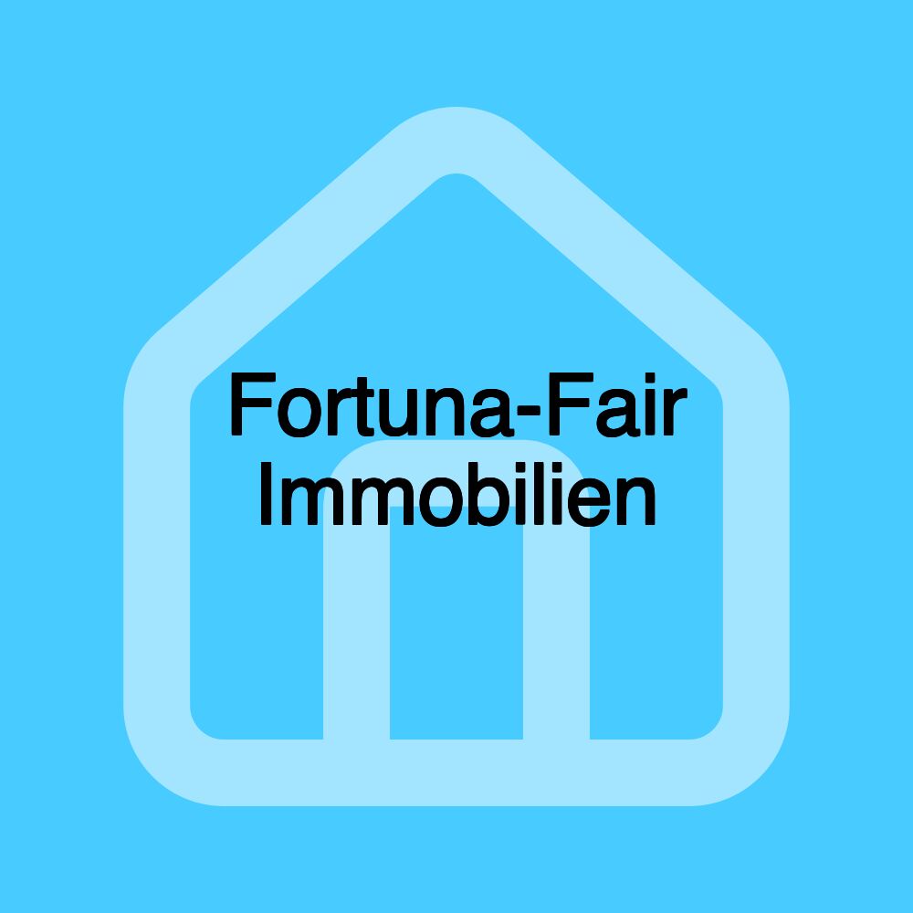 Fortuna-Fair Immobilien
