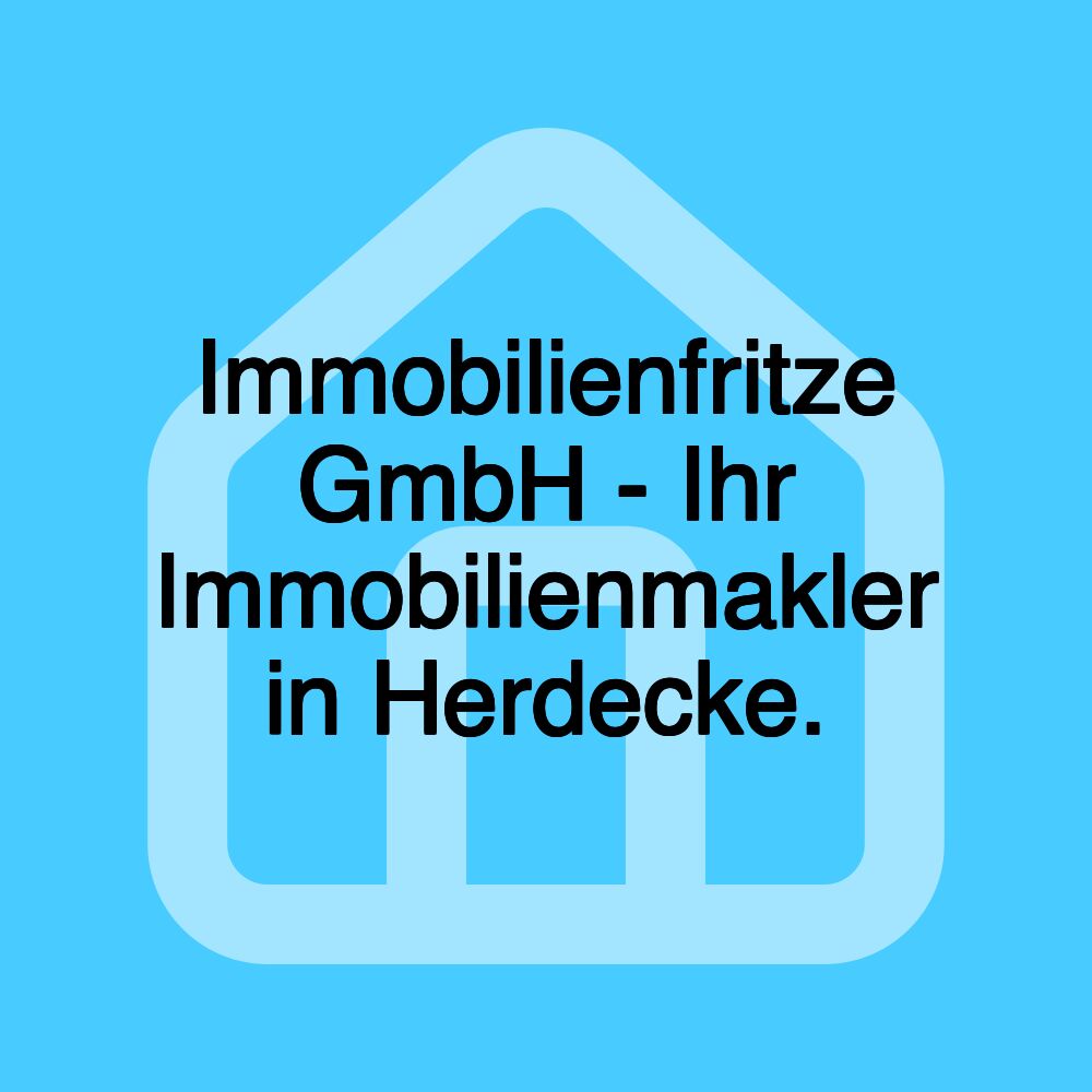 Immobilienfritze GmbH - Ihr Immobilienmakler in Herdecke.