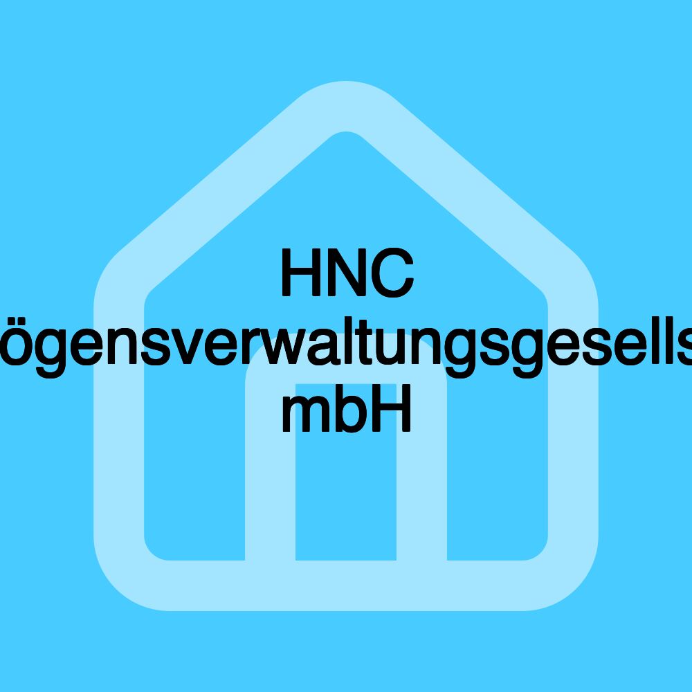 HNC Vermögensverwaltungsgesellschaft mbH HNC Vermögensverwaltungsgesellschaft mbH