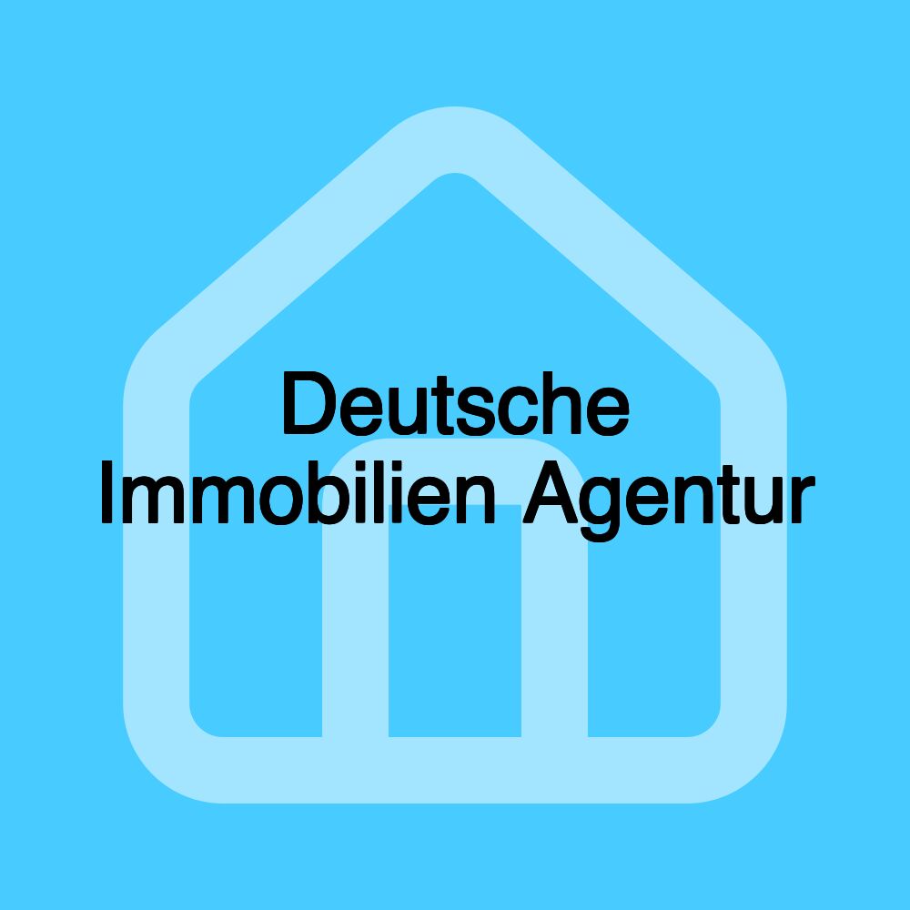 Deutsche Immobilien Agentur Deutsche Immobilien Agentur