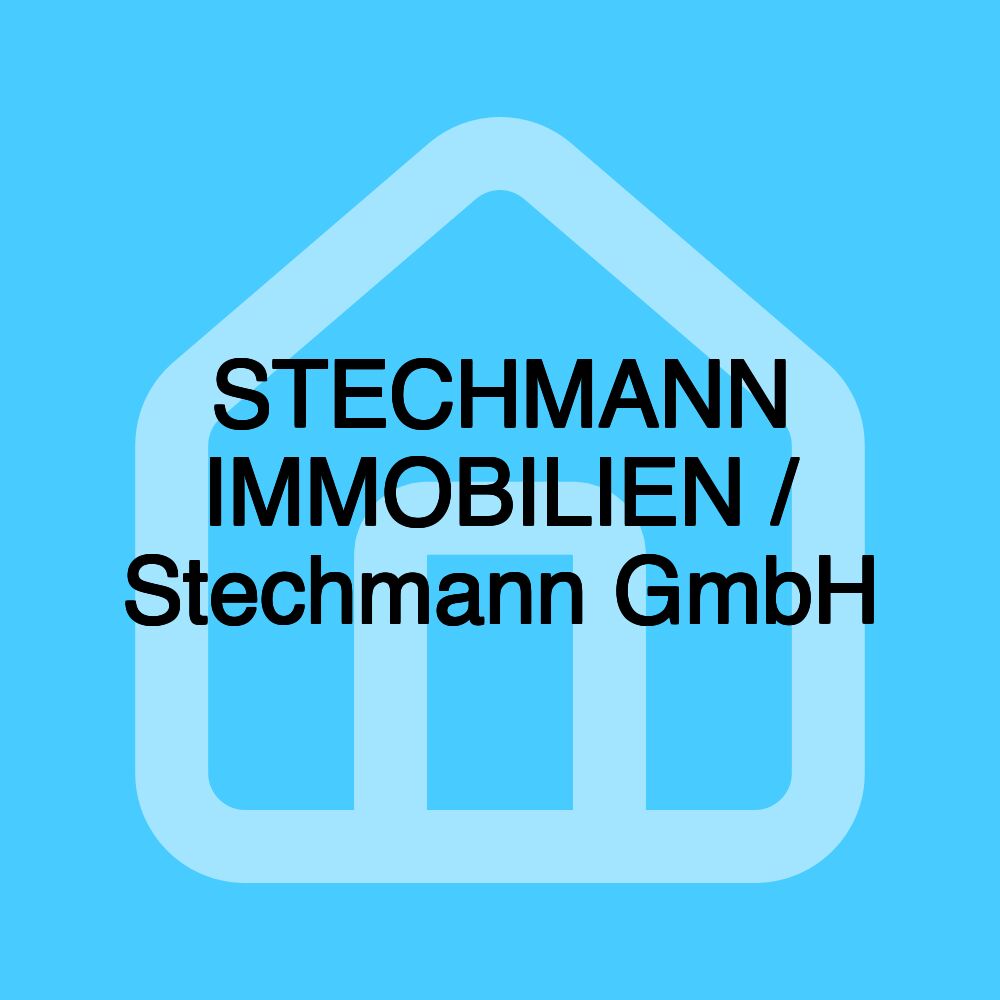 STECHMANN IMMOBILIEN / Stechmann GmbH STECHMANN IMMOBILIEN / Stechmann GmbH