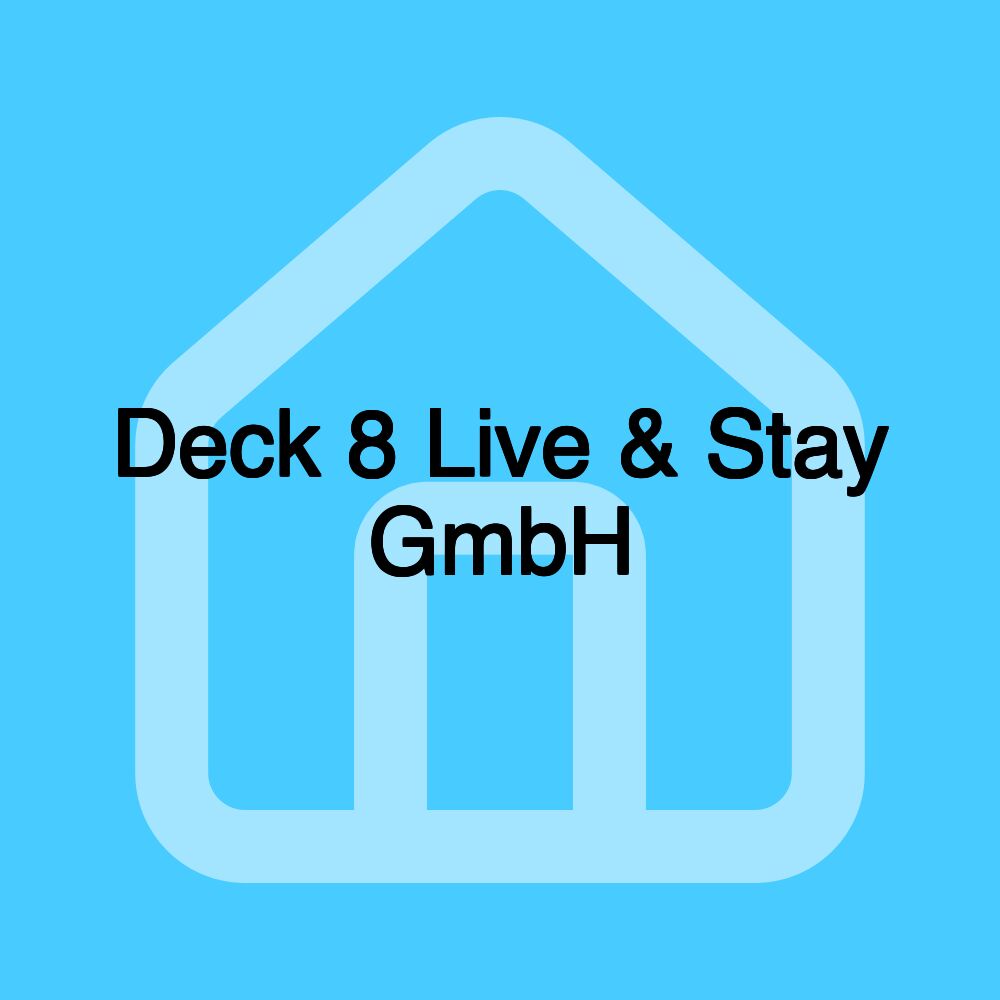 Deck 8 Live & Stay GmbH