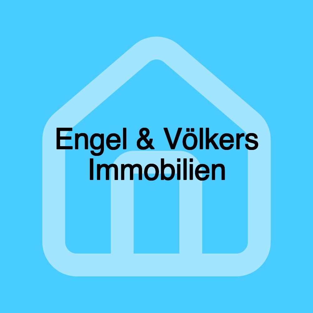 Engel & Völkers Immobilien Engel & Völkers Immobilien