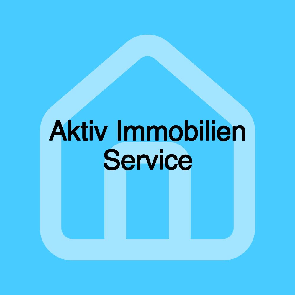 Aktiv Immobilien Service Aktiv Immobilien Service