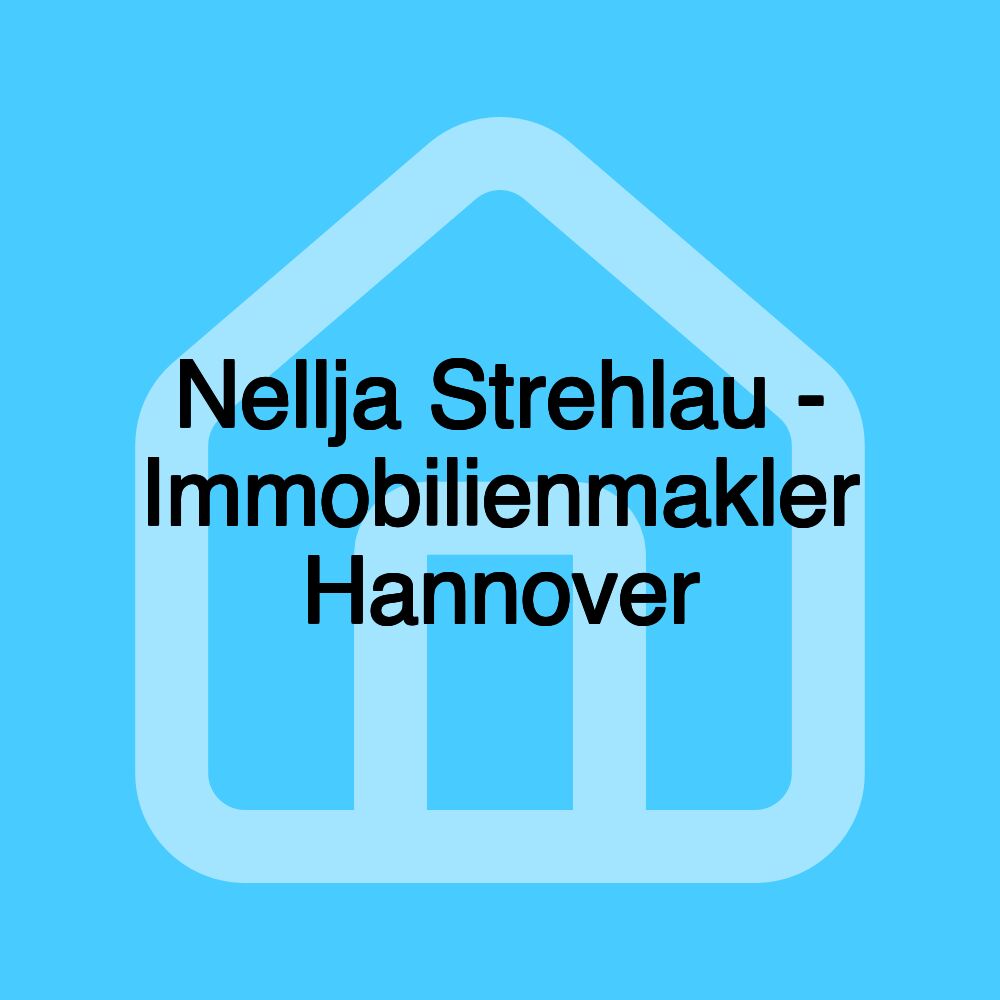 Nellja Strehlau - Immobilienmakler Hannover Nellja Strehlau - Immobilienmakler Hannover