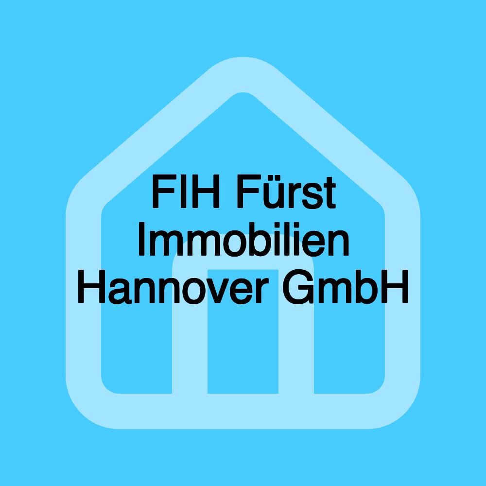 FIH Fürst Immobilien Hannover GmbH