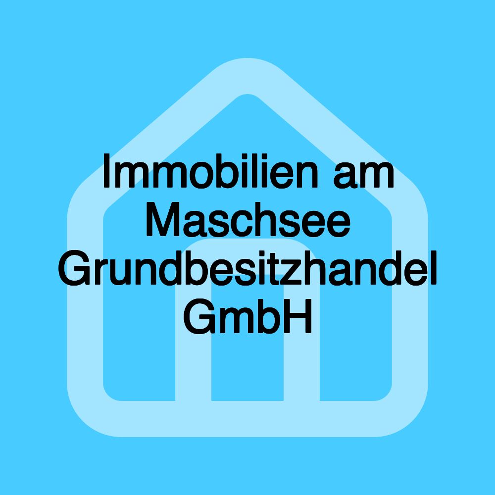 Immobilien am Maschsee Grundbesitzhandel GmbH Immobilien am Maschsee Grundbesitzhandel GmbH
