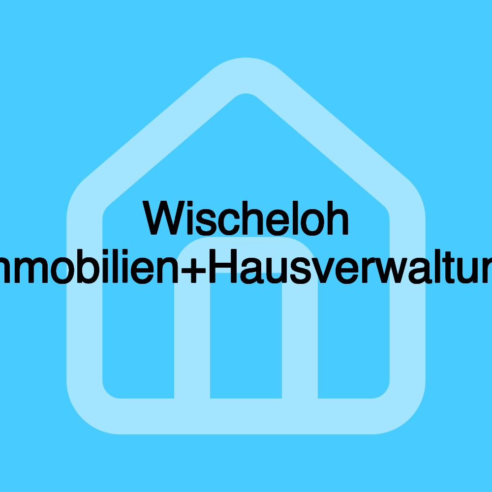 Wischeloh Immobilien+Hausverwaltung