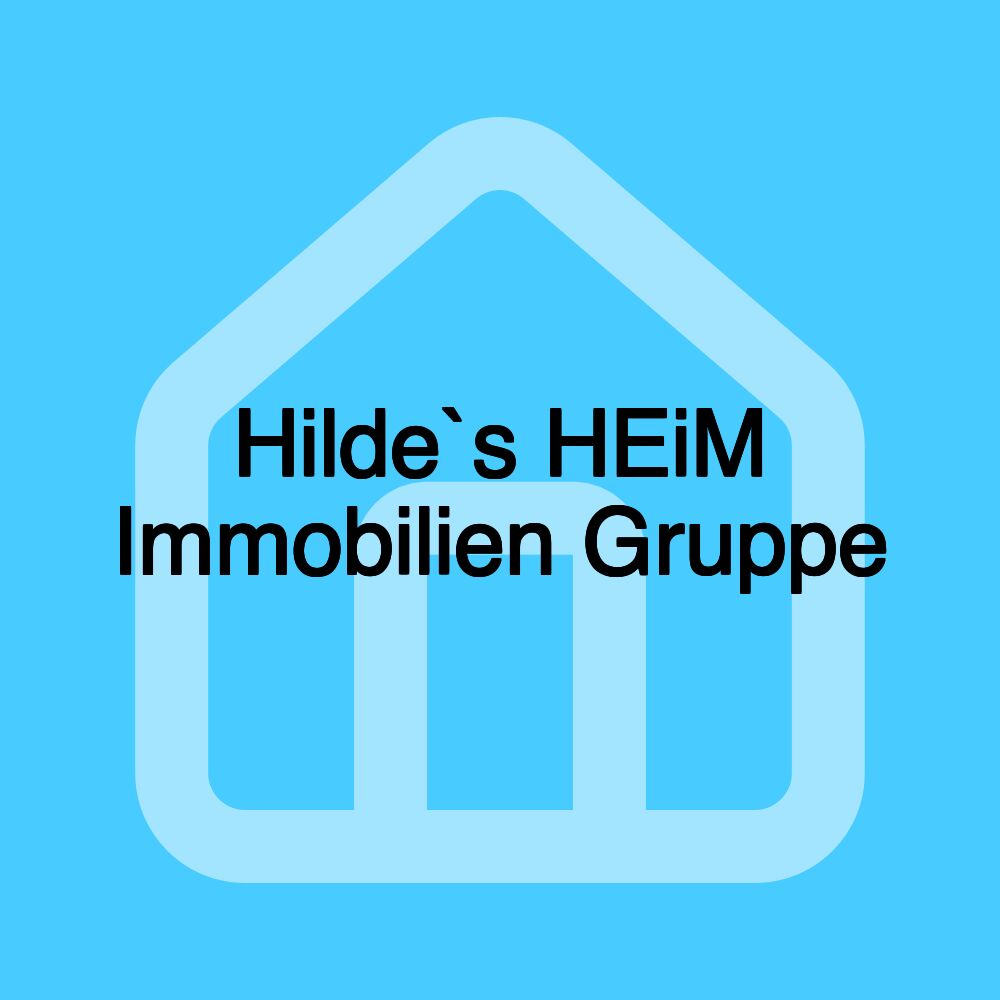 Hilde`s HEiM Immobilien Gruppe