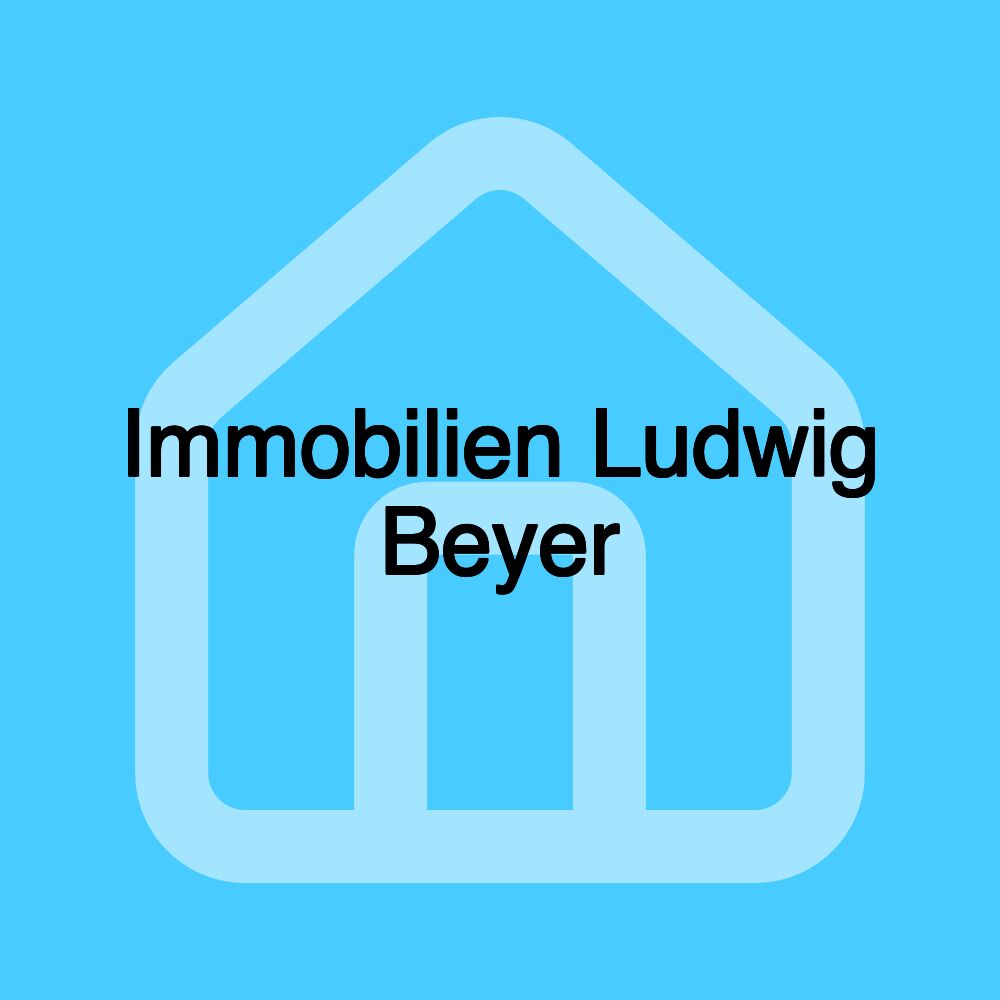 Immobilien Ludwig Beyer