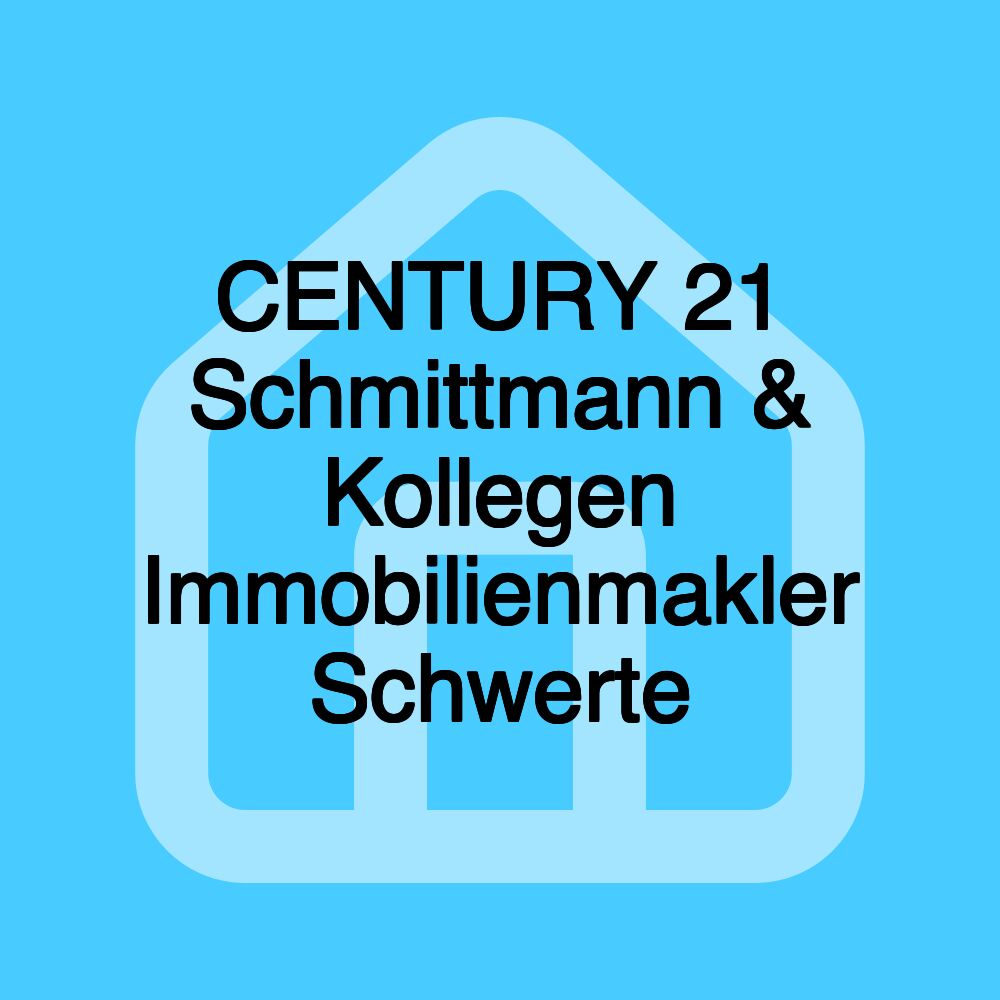 CENTURY 21 Schmittmann & Kollegen Immobilienmakler Schwerte