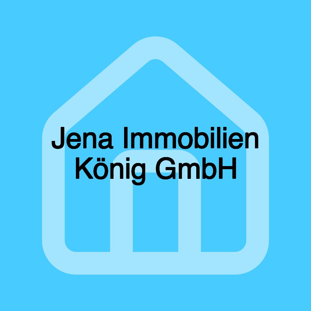 Jena Immobilien König GmbH Jena Immobilien König GmbH