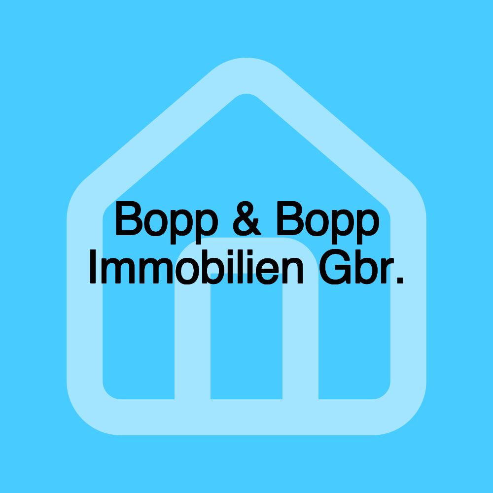 Bopp & Bopp Immobilien Gbr. Bopp & Bopp Immobilien Gbr.