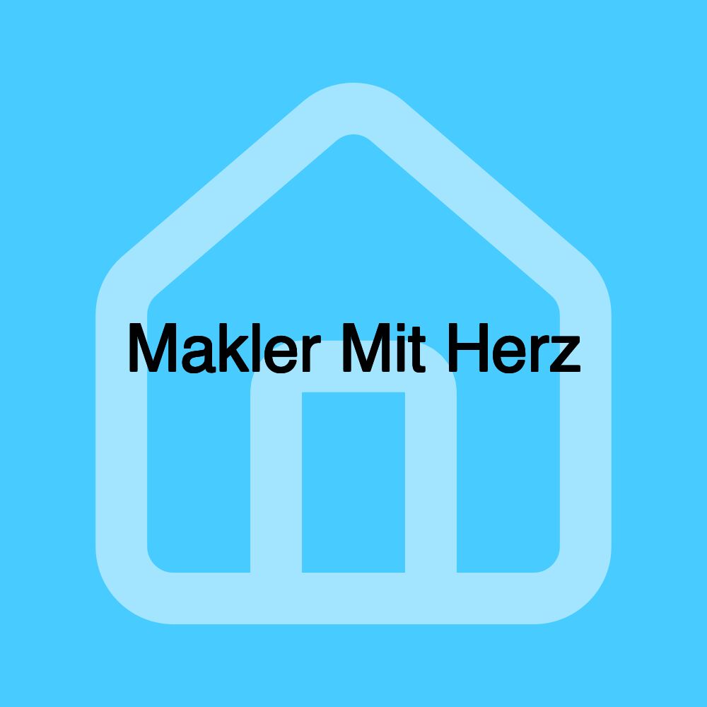 Makler Mit Herz