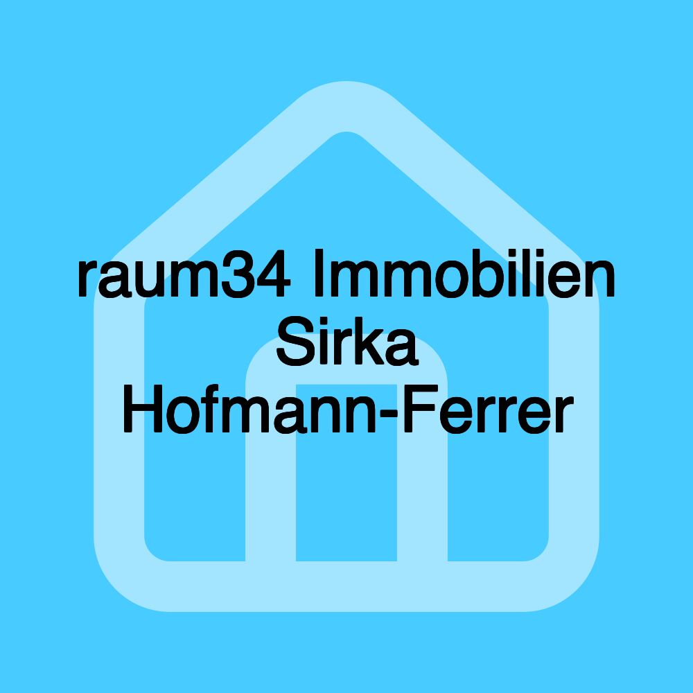 raum34 Immobilien Sirka Hofmann-Ferrer
