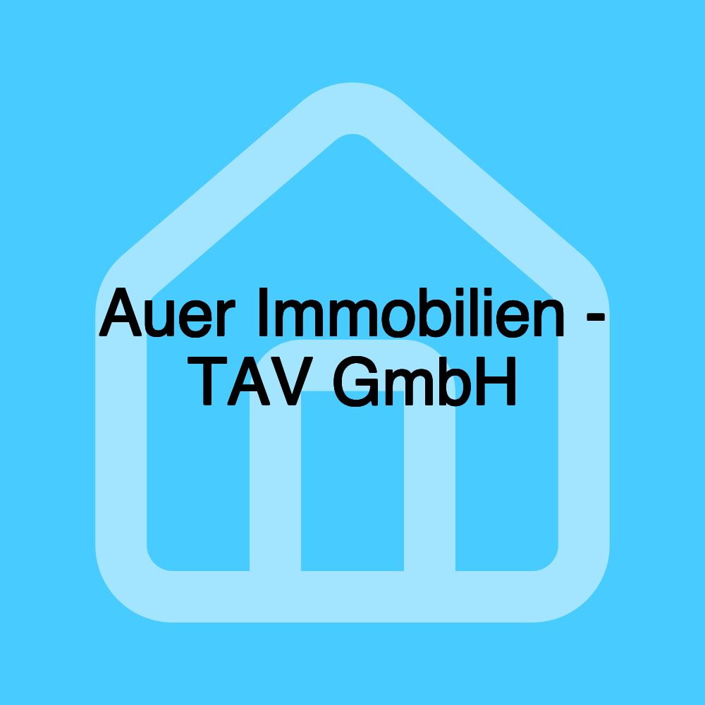Auer Immobilien - TAV GmbH