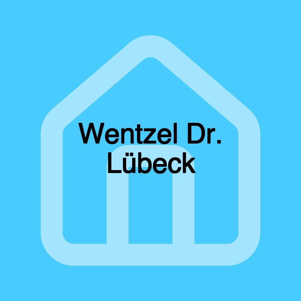 Wentzel Dr. Lübeck Wentzel Dr. Lübeck