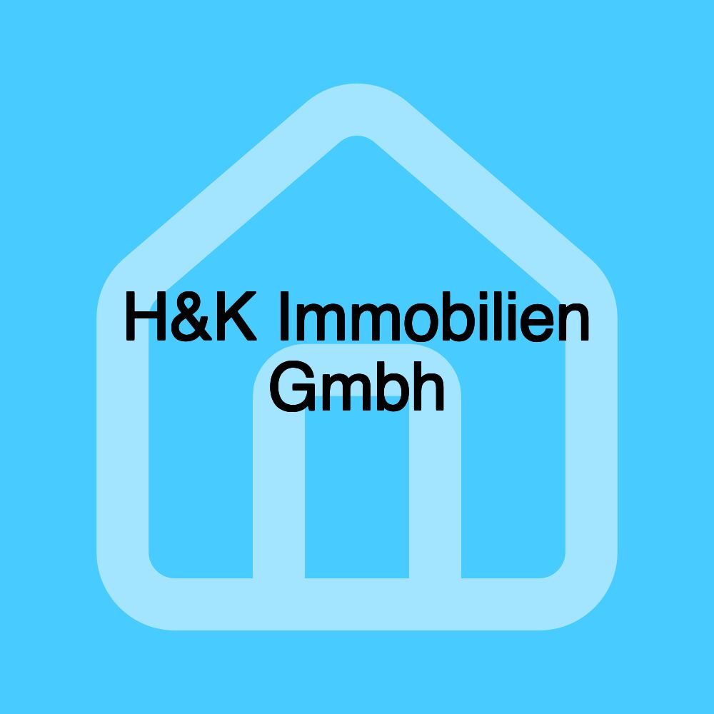 H&K Immobilien Gmbh H&K Immobilien Gmbh