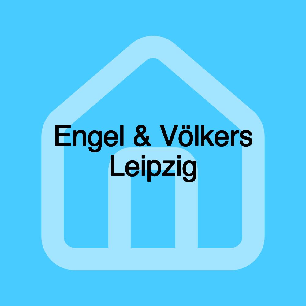 Engel & Völkers Leipzig Engel & Völkers Leipzig