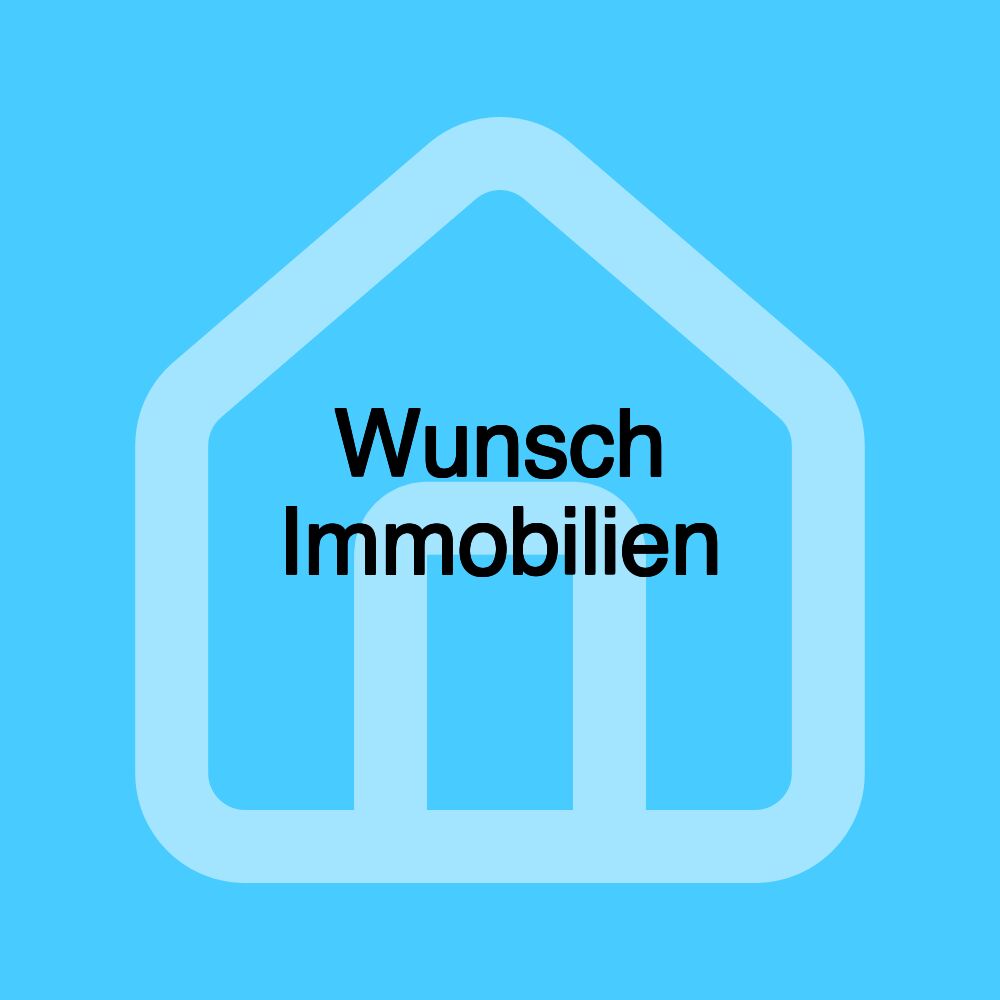 Wunsch Immobilien Wunsch Immobilien