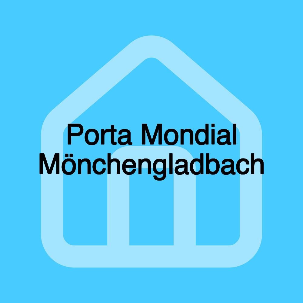 Porta Mondial Mönchengladbach