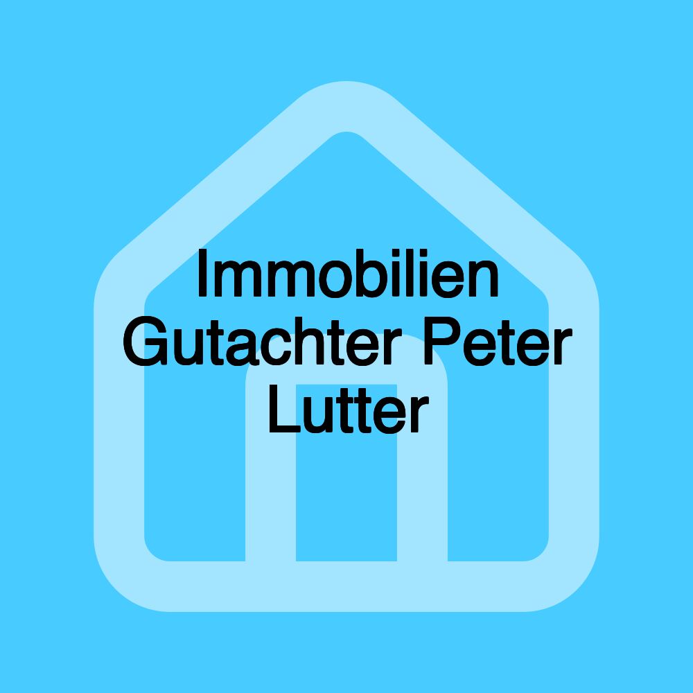 Immobilien Gutachter Peter Lutter Immobilien Gutachter Peter Lutter