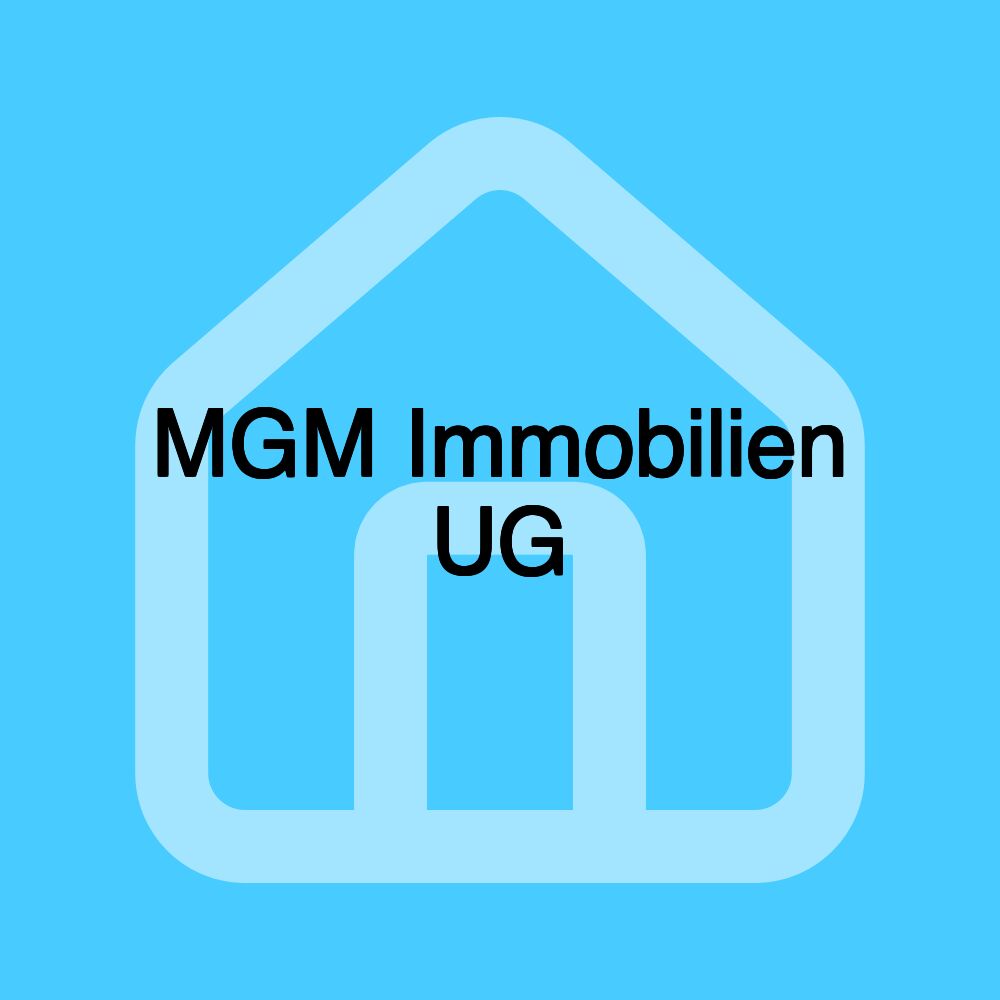 MGM Immobilien UG MGM Immobilien UG