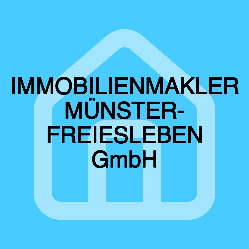 IMMOBILIENMAKLER MÜNSTER- FREIESLEBEN GmbH