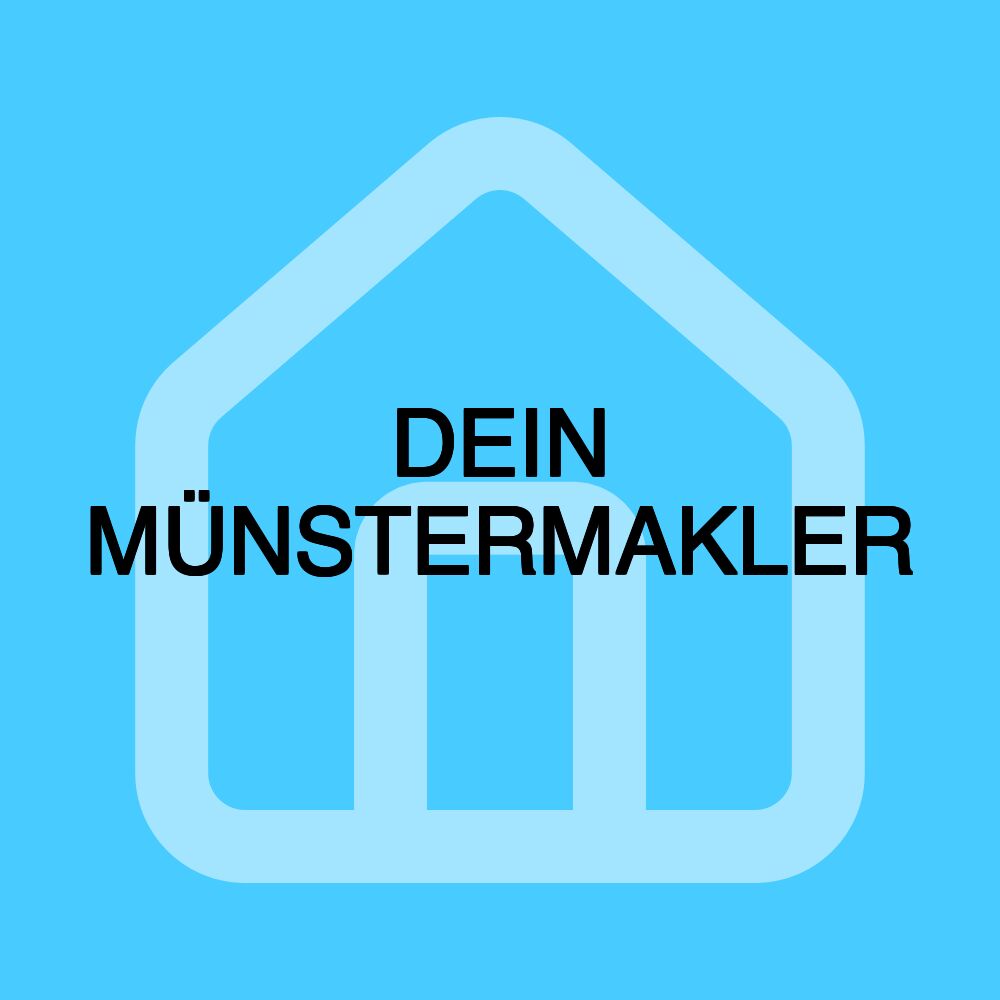 DEIN MÜNSTERMAKLER DEIN MÜNSTERMAKLER