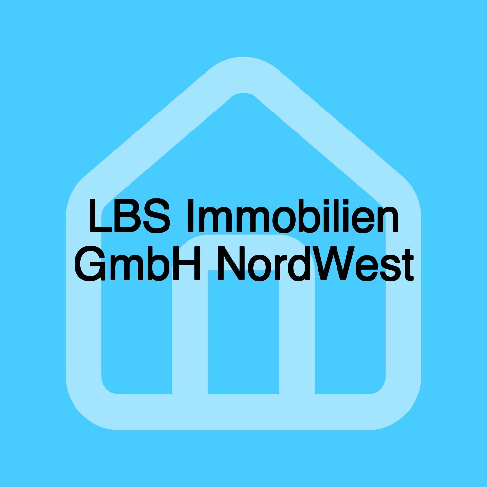 LBS Immobilien GmbH NordWest LBS Immobilien GmbH NordWest