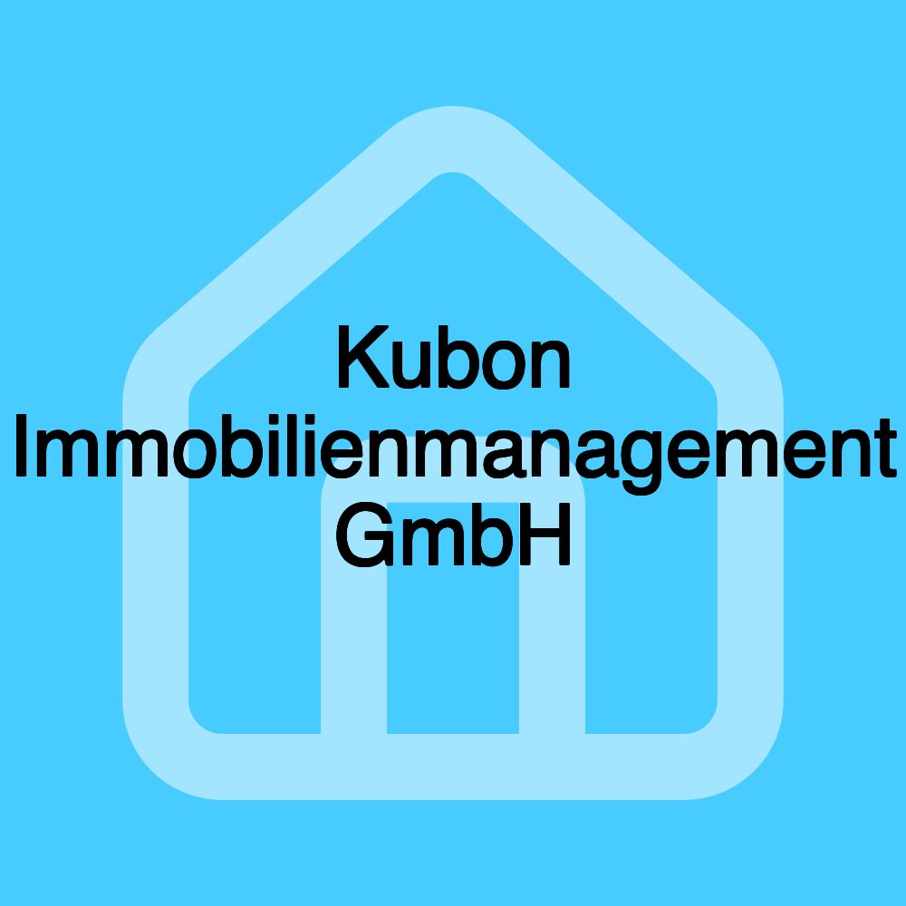 Kubon Immobilienmanagement GmbH Kubon Immobilienmanagement GmbH