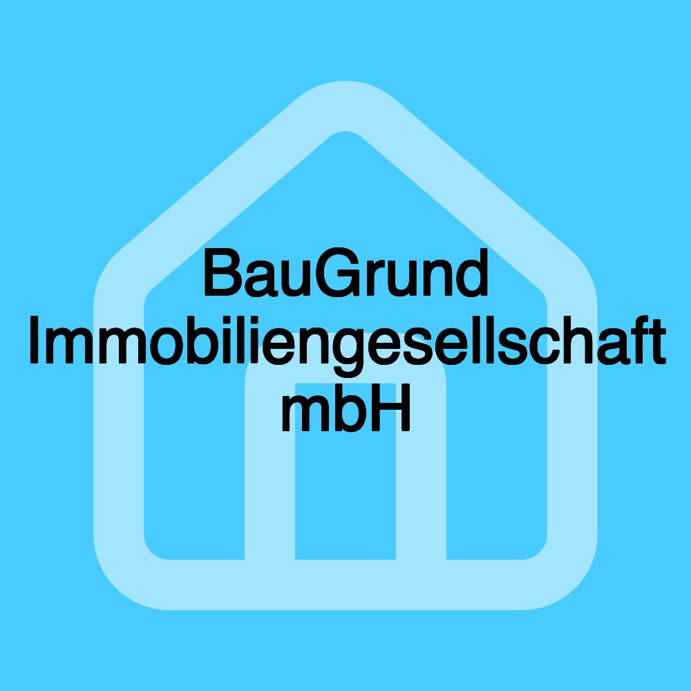 BauGrund Immobiliengesellschaft mbH
