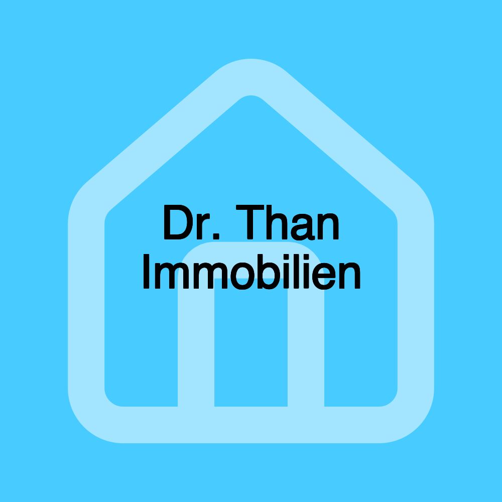 Dr. Than Immobilien Dr. Than Immobilien