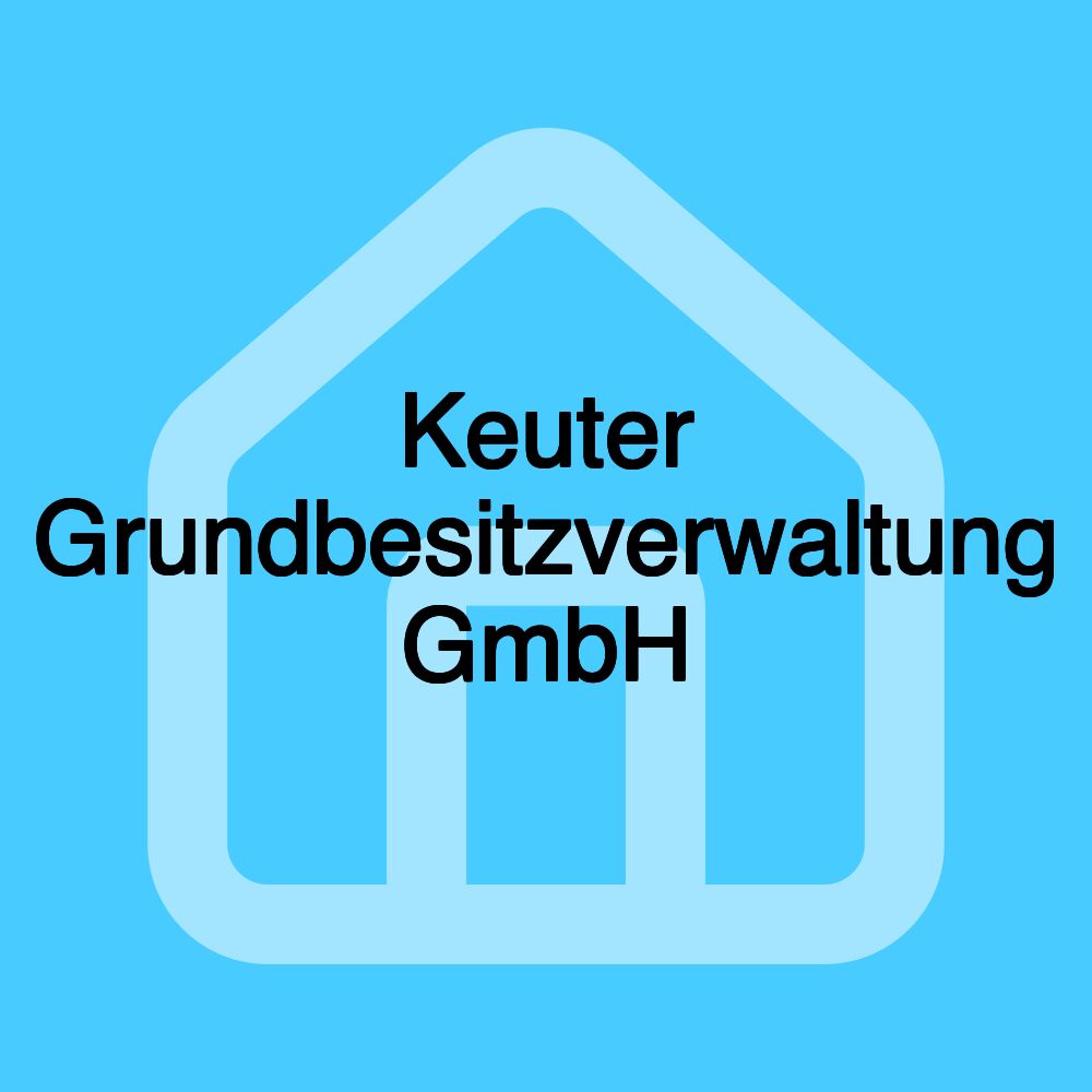 Keuter Grundbesitzverwaltung GmbH