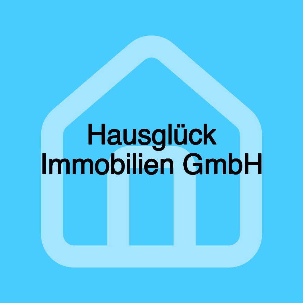 Hausglück Immobilien GmbH