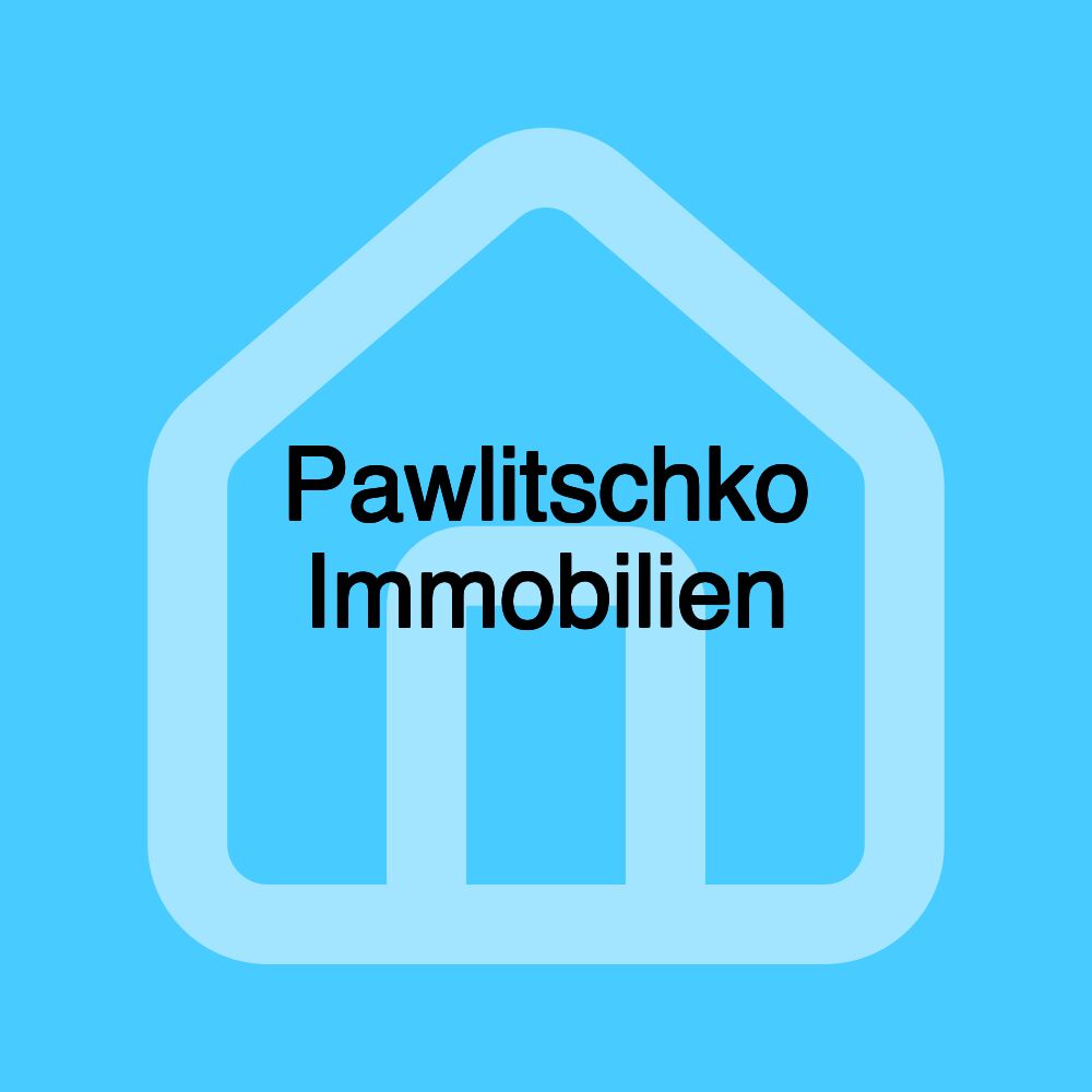 Pawlitschko Immobilien Pawlitschko Immobilien