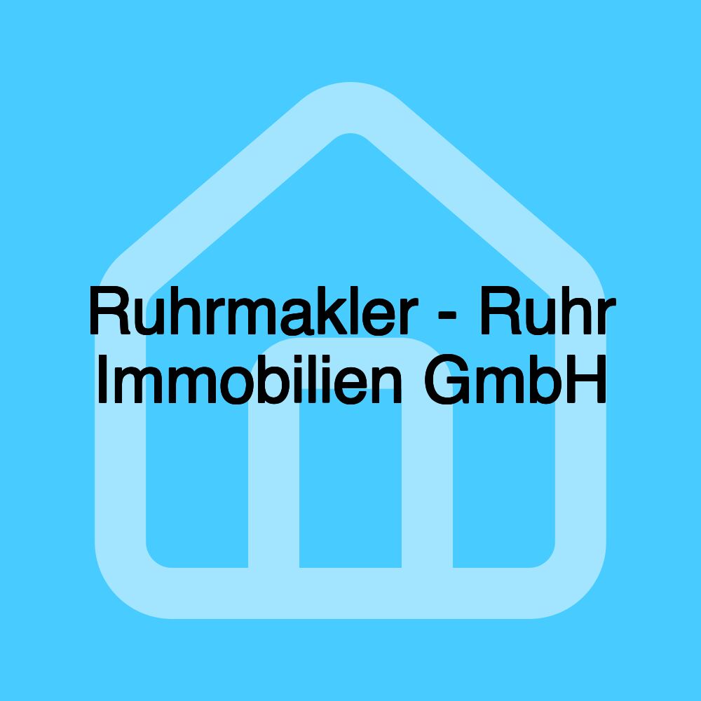 Ruhrmakler - Ruhr Immobilien GmbH Ruhrmakler - Ruhr Immobilien GmbH