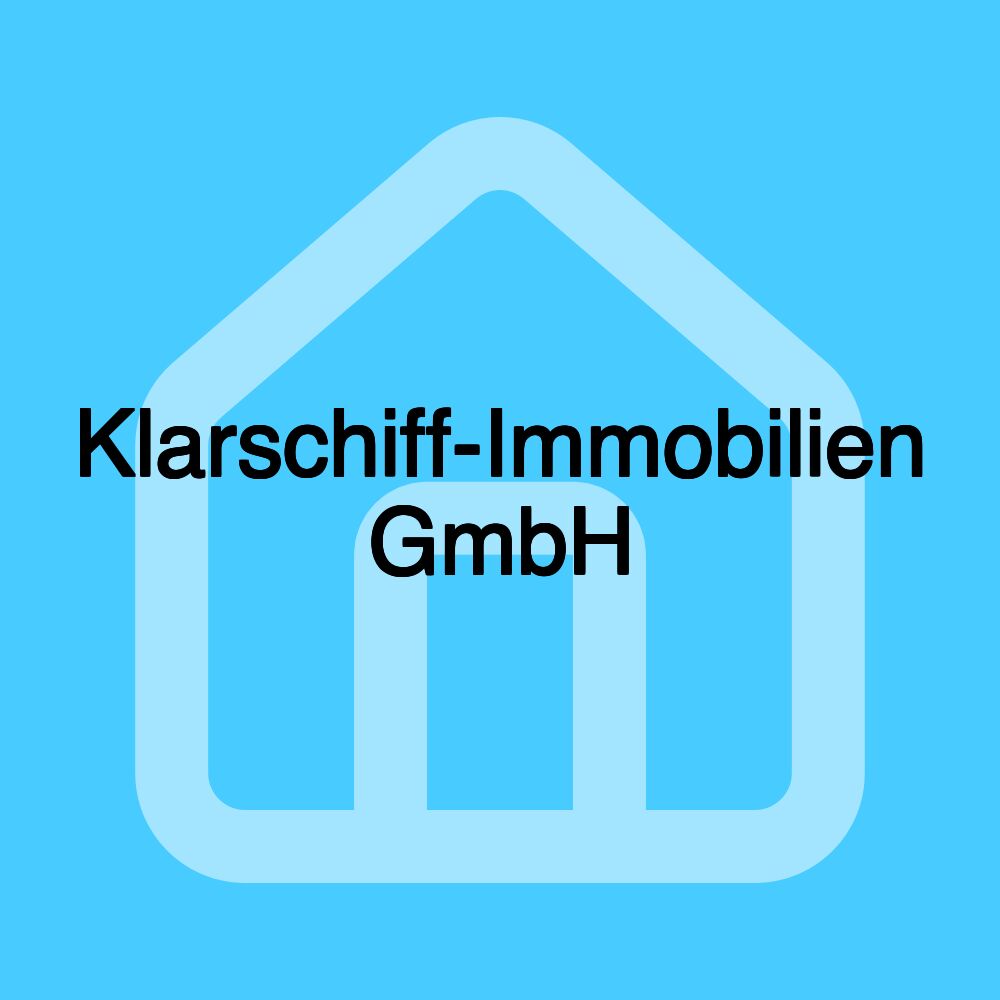 Klarschiff-Immobilien GmbH Klarschiff-Immobilien GmbH