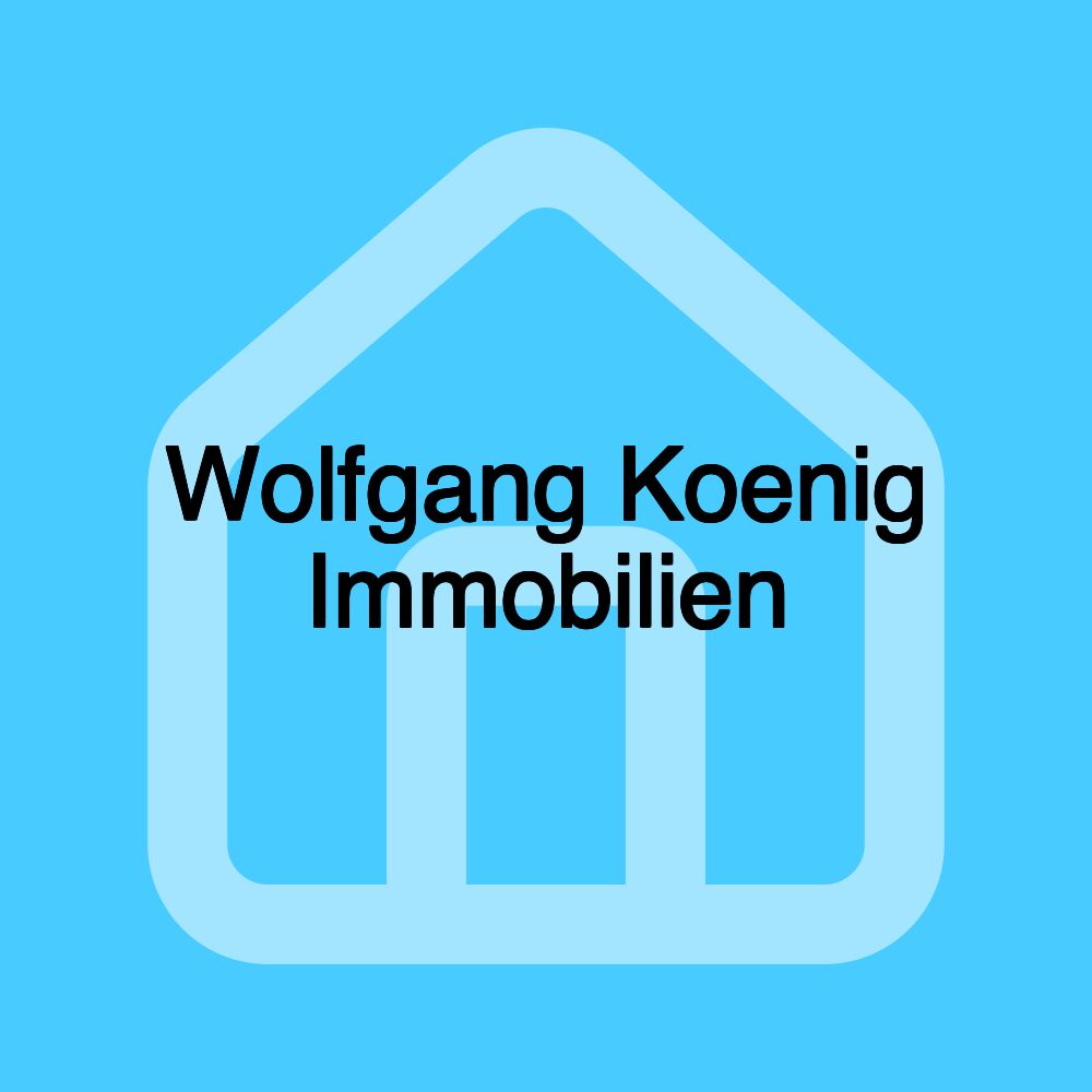 Wolfgang Koenig Immobilien Wolfgang Koenig Immobilien