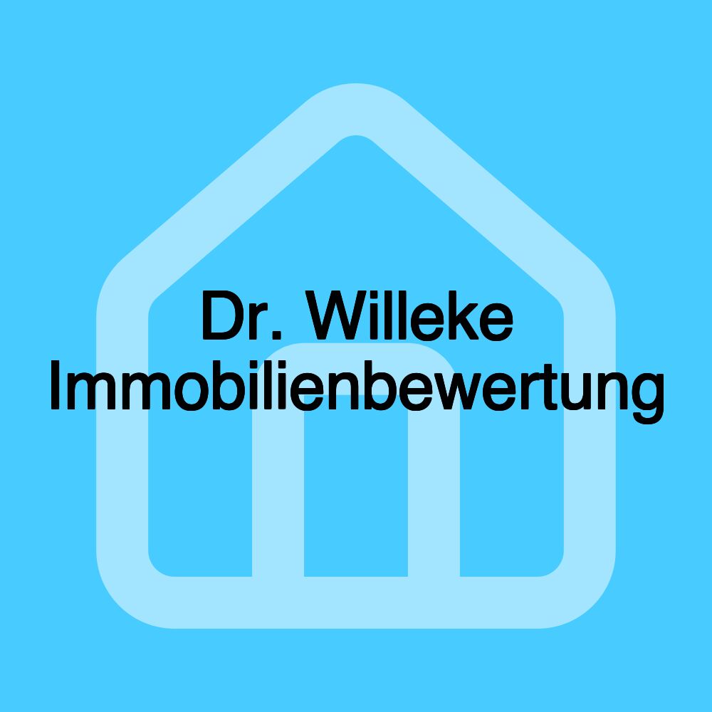 Dr. Willeke Immobilienbewertung Dr. Willeke Immobilienbewertung