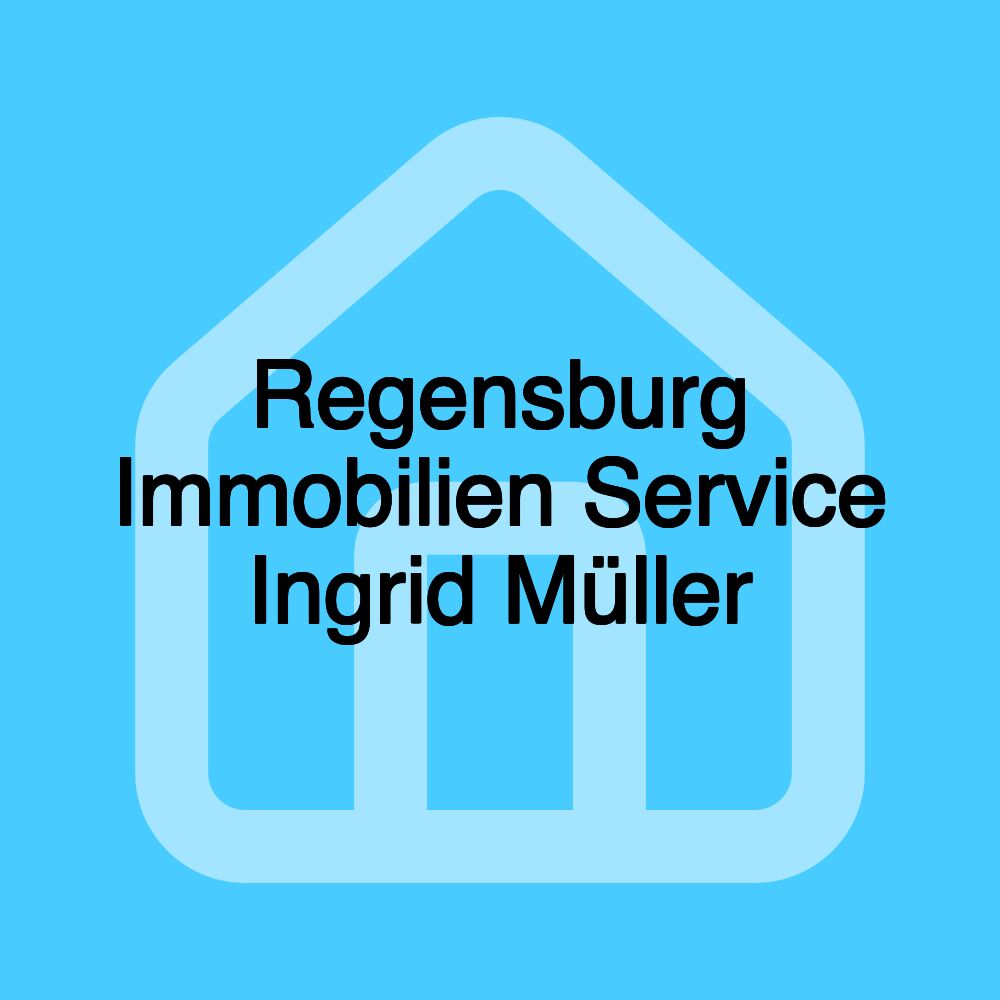 Regensburg Immobilien Service Ingrid Müller Regensburg Immobilien Service Ingrid Müller