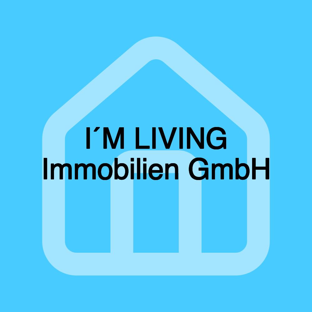 I´M LIVING Immobilien GmbH I´M LIVING Immobilien GmbH