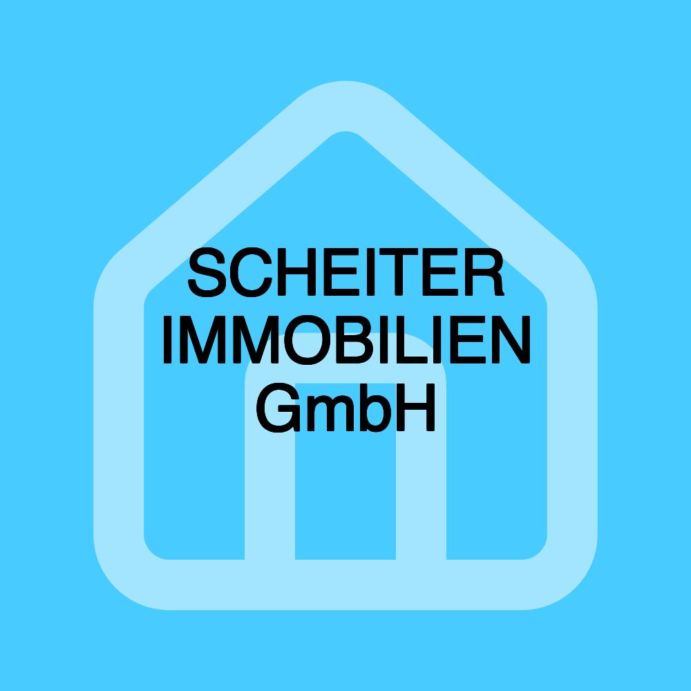 SCHEITER IMMOBILIEN GmbH