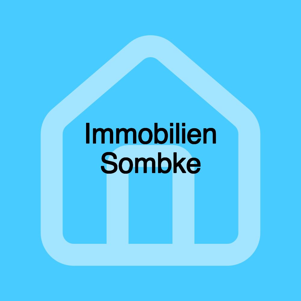 Immobilien Sombke Immobilien Sombke