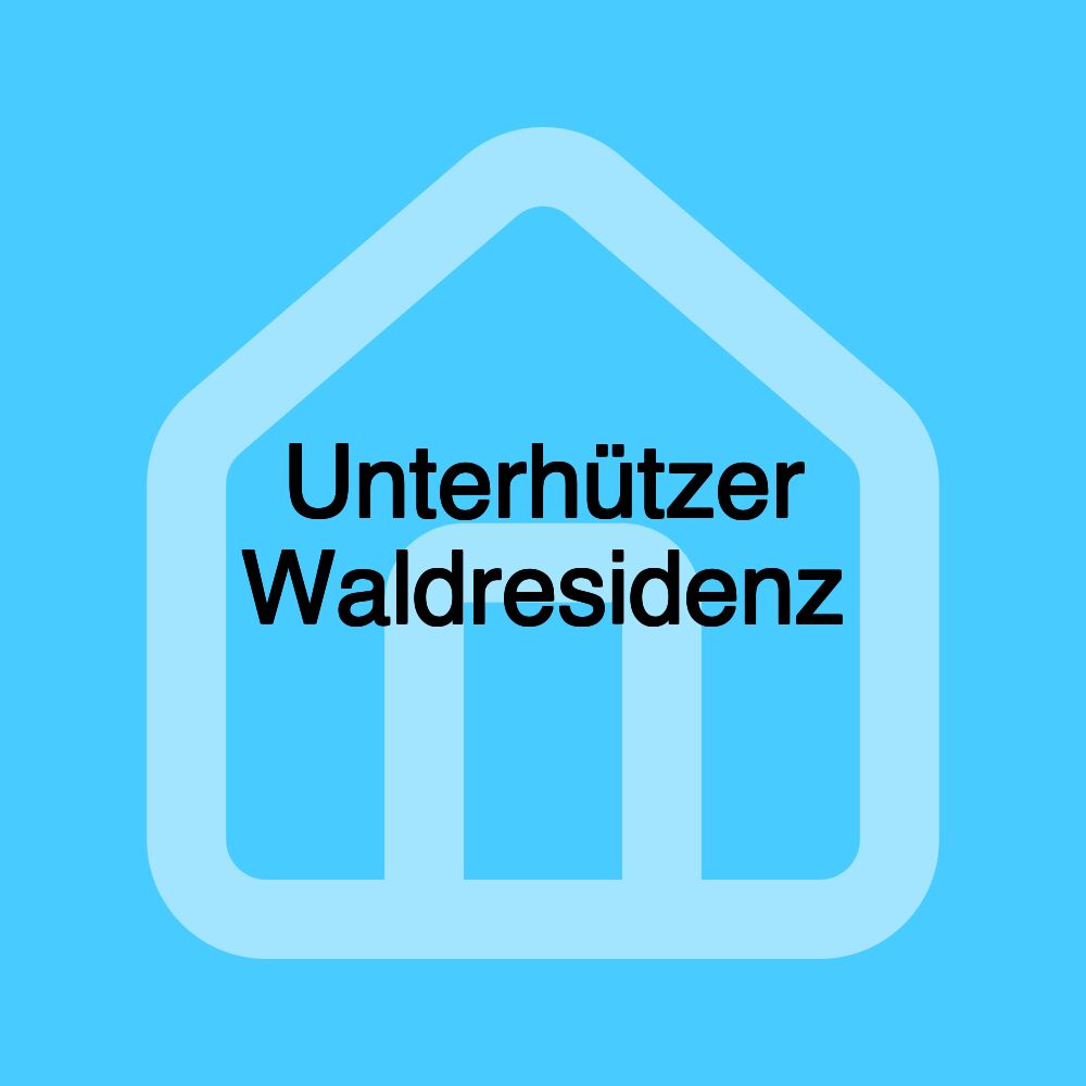 Unterhützer Waldresidenz