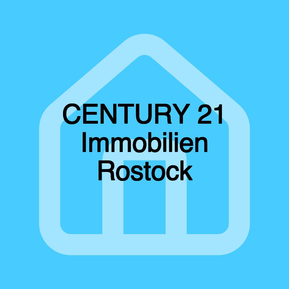 CENTURY 21 Immobilien Rostock CENTURY 21 Immobilien Rostock