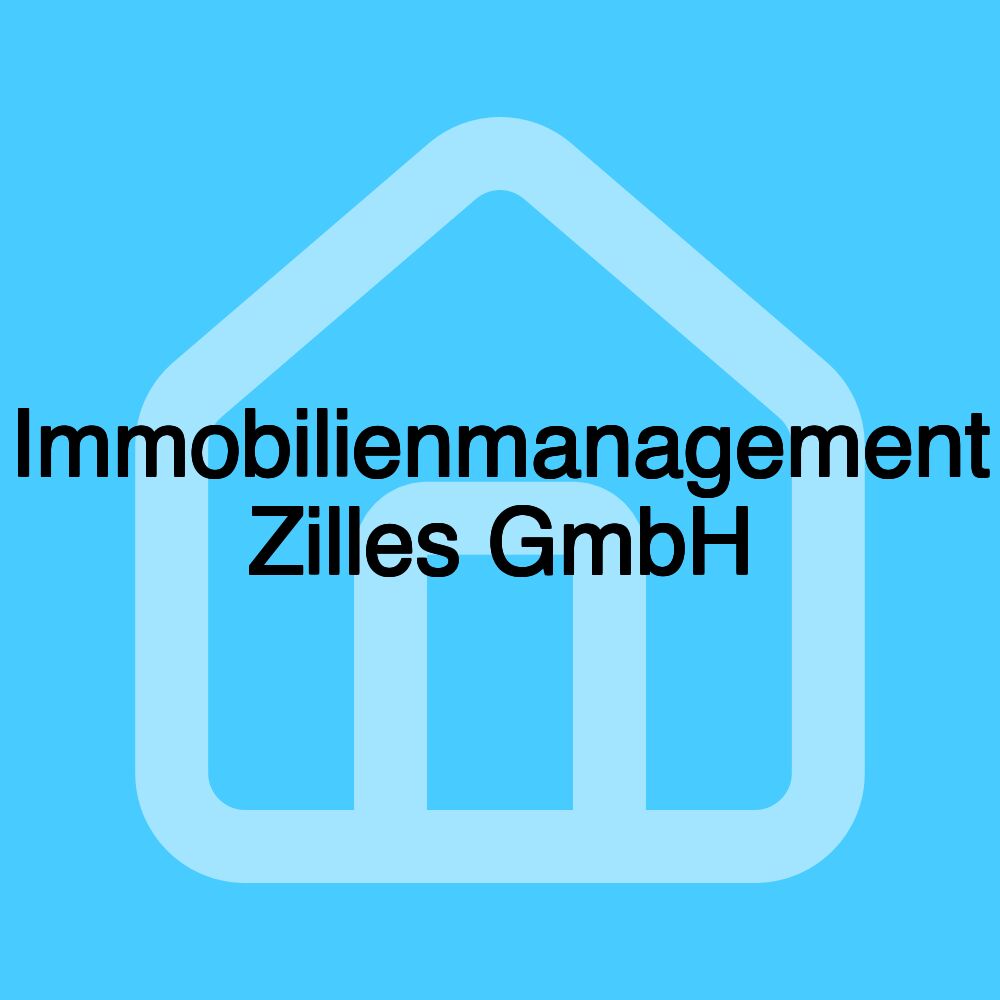 Immobilienmanagement Zilles GmbH Immobilienmanagement Zilles GmbH