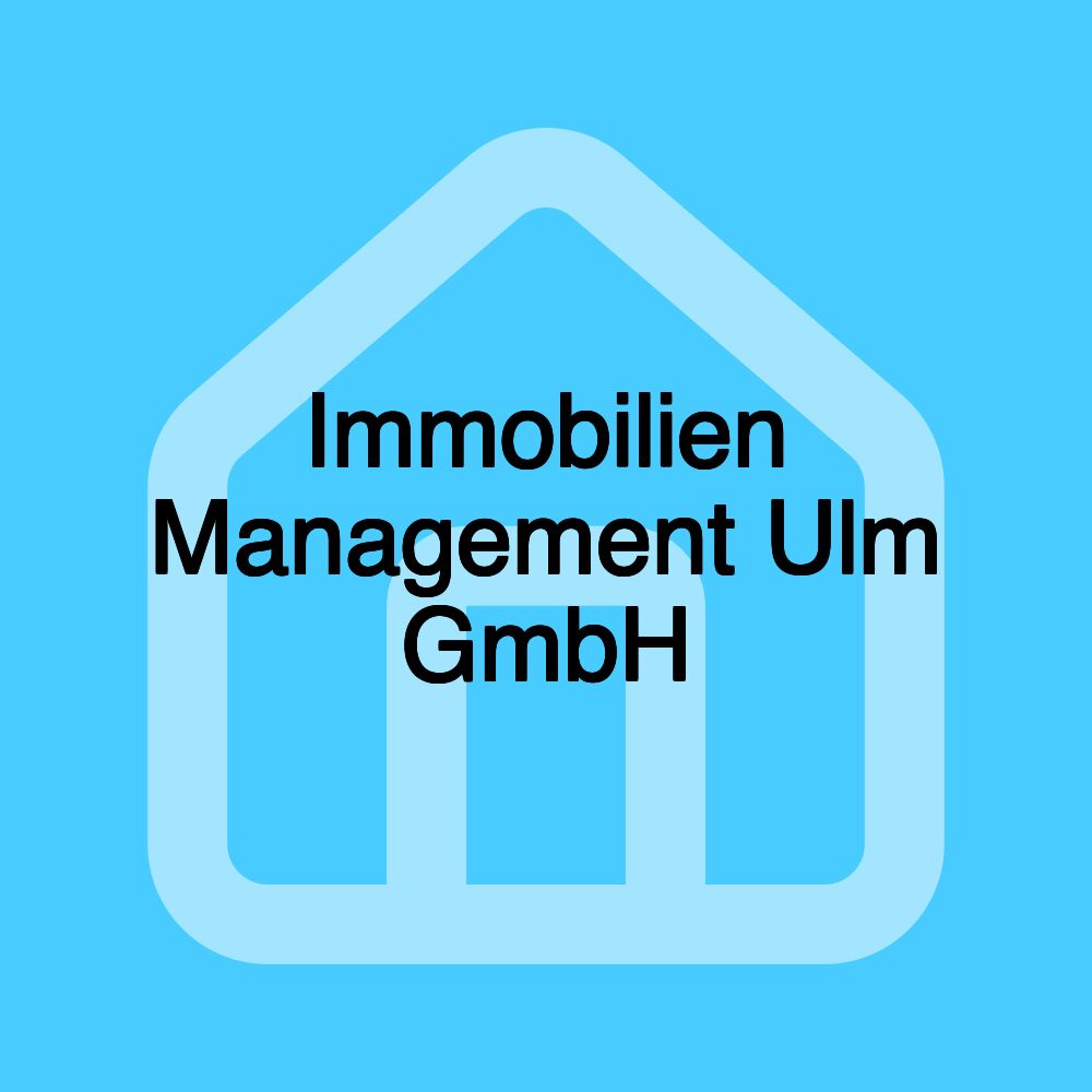 Immobilien Management Ulm GmbH Immobilien Management Ulm GmbH