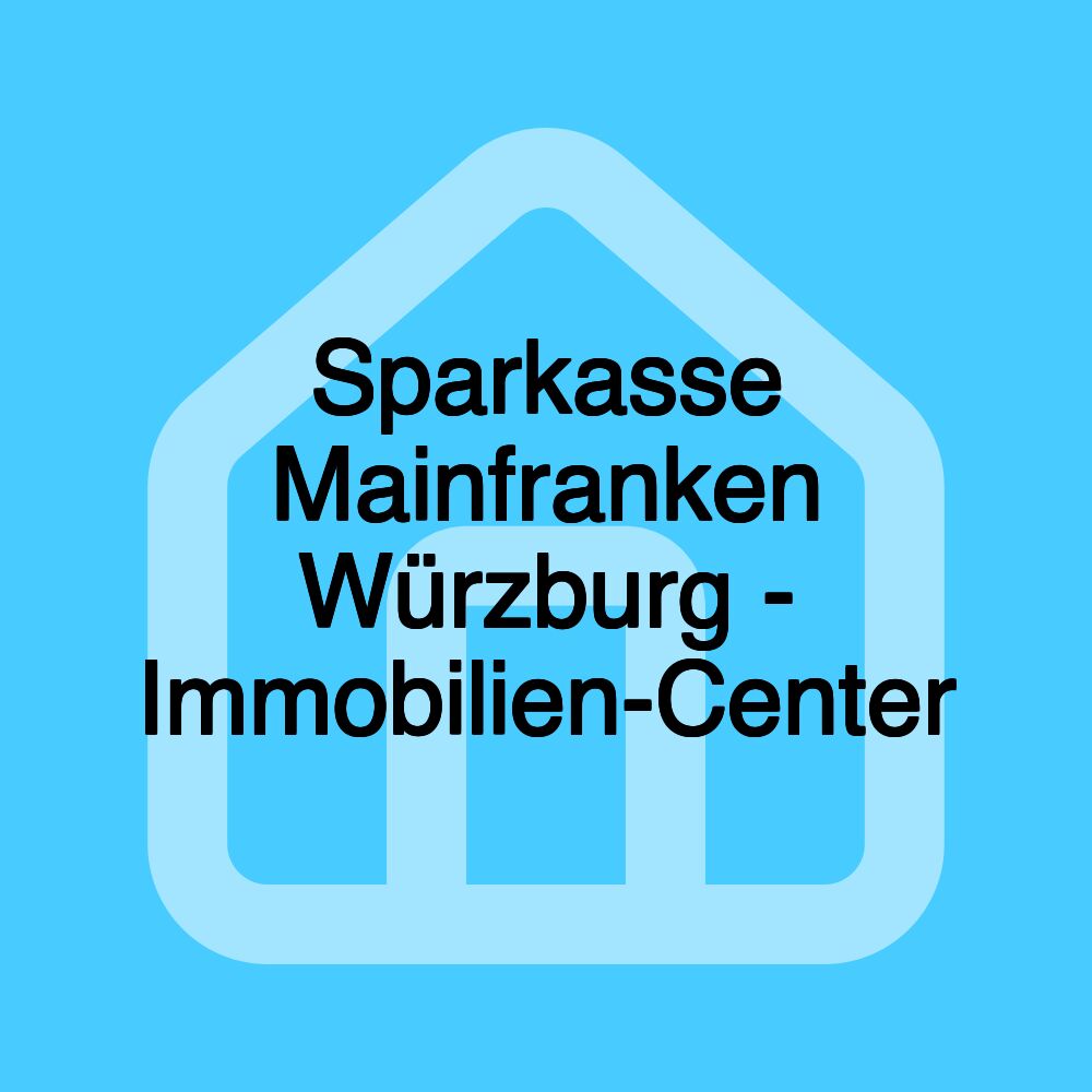 Sparkasse Mainfranken Würzburg - Immobilien-Center