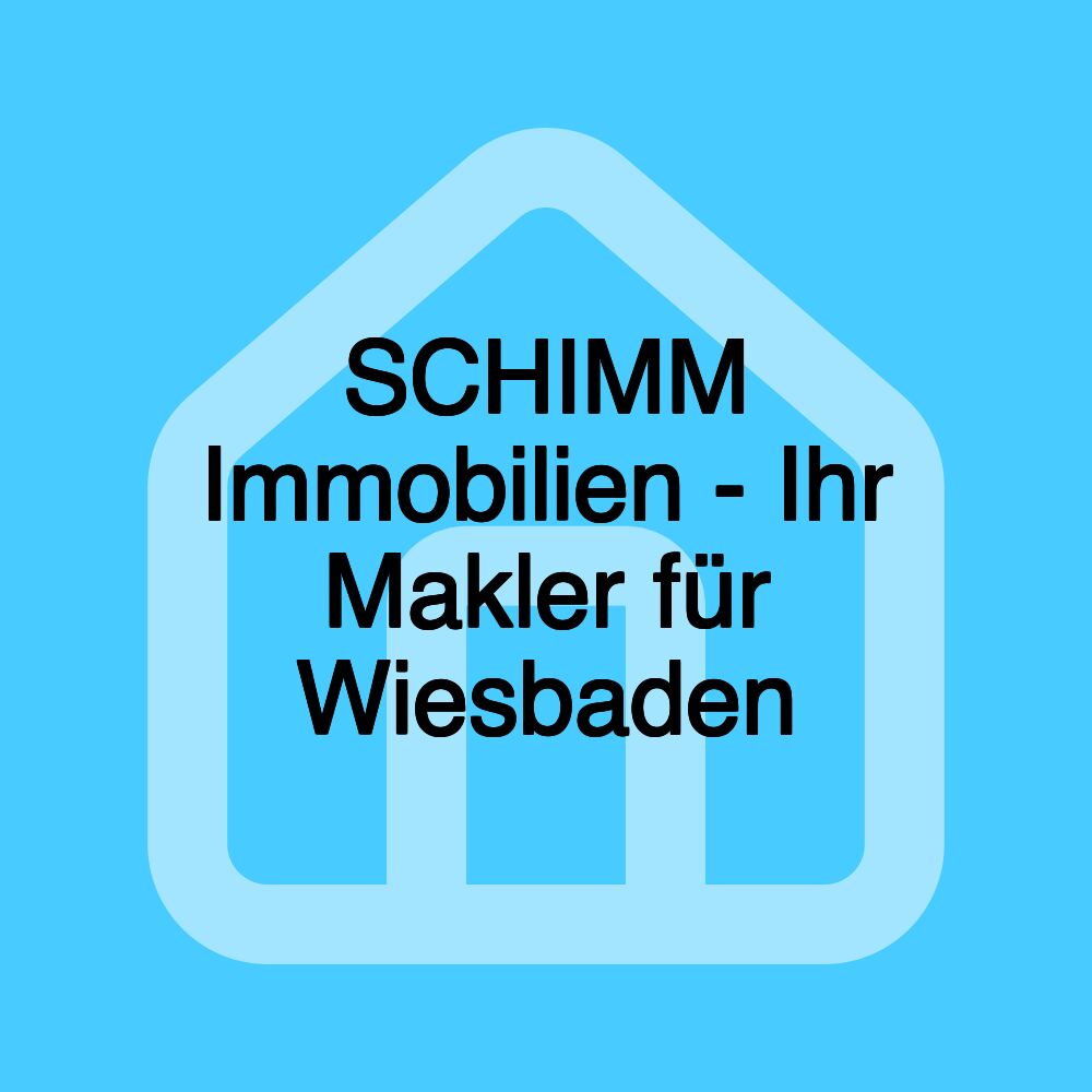 SCHIMM Immobilien - Ihr Makler für Wiesbaden SCHIMM Immobilien - Ihr Makler für Wiesbaden